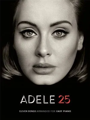 ADELE - 25 EASY PIANO