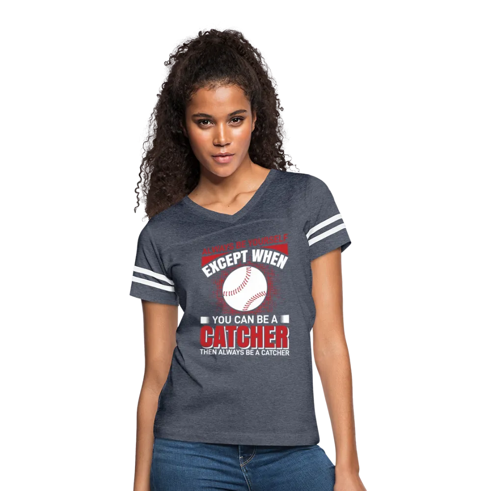ALWAYS BE YOURSELF Women’s Vintage Sport T-Shirt