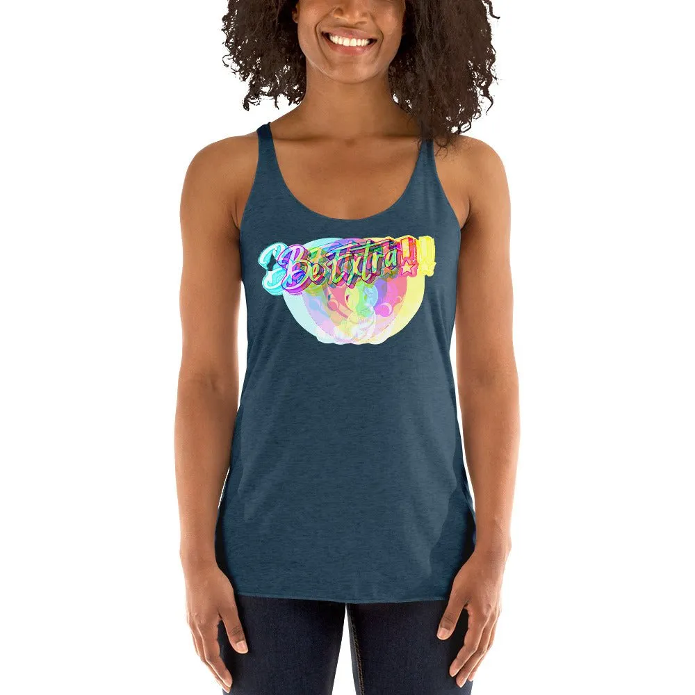 Be Extra Women's Racerback Tank Top