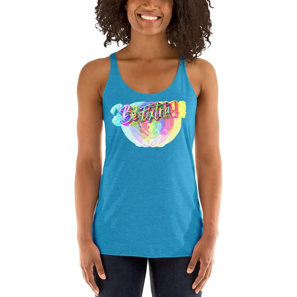 Be Extra Women's Racerback Tank Top