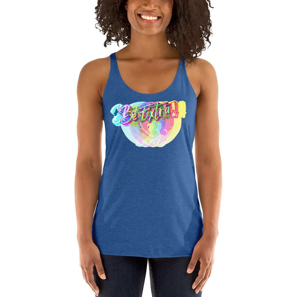 Be Extra Women's Racerback Tank Top