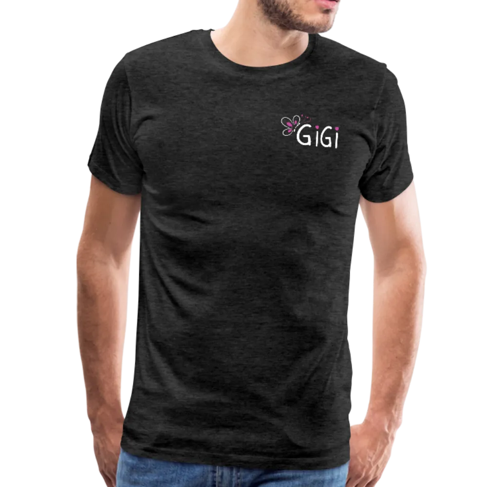 Being a Gigi Makes My Life Complete Men's Premium T-Shirt (CK1553)