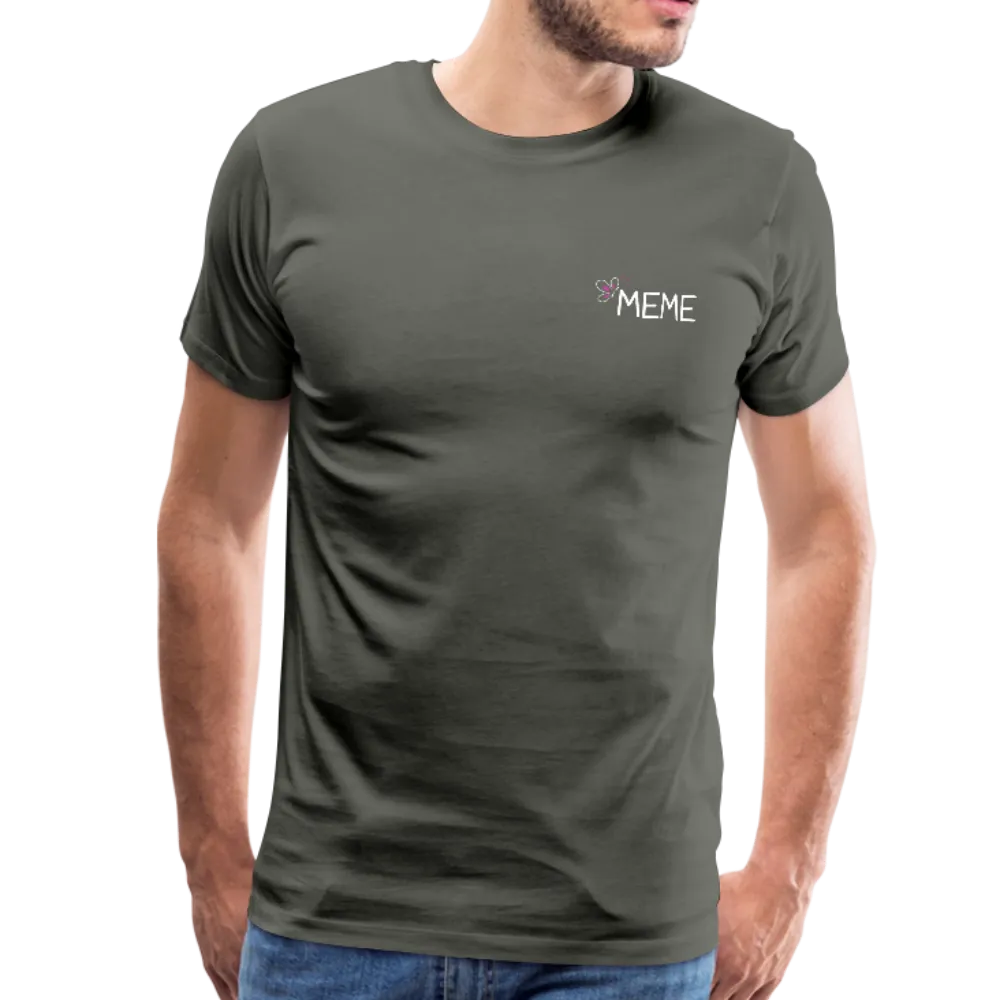 Being a Meme Makes My Life Complete Men's Premium T-Shirt (CK1535)