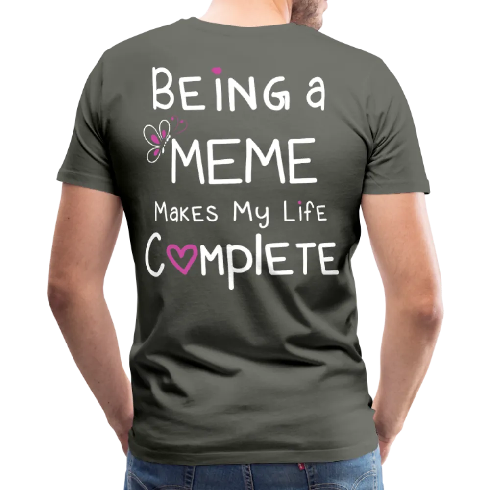 Being a Meme Makes My Life Complete Men's Premium T-Shirt (CK1535)