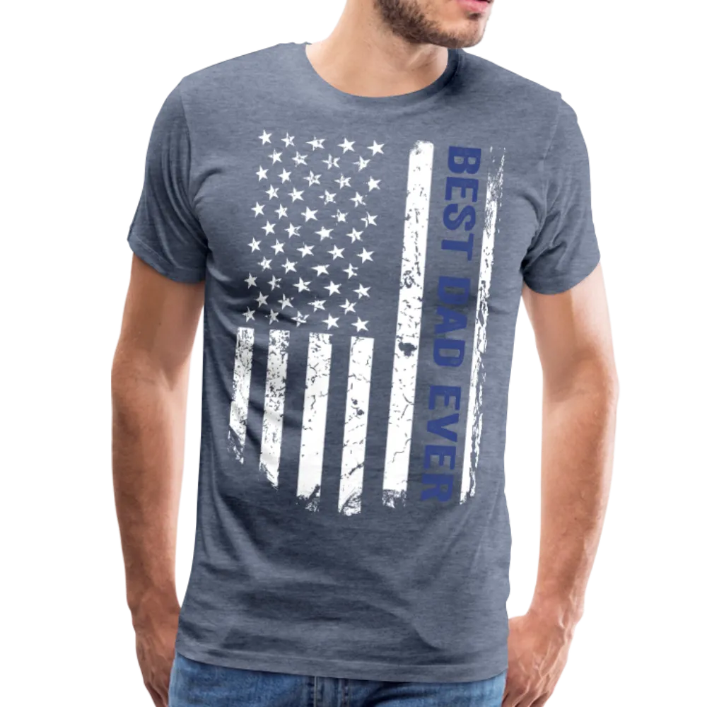 Best Dad Ever American Flag Men's Premium T-Shirt (CK1922)