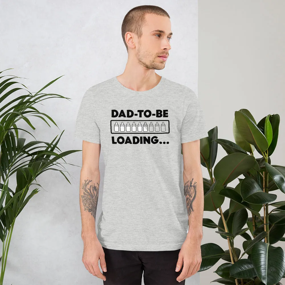 Dad To Be Loading Men’s Short Sleeve Unisex T-shirt (3 Colors)