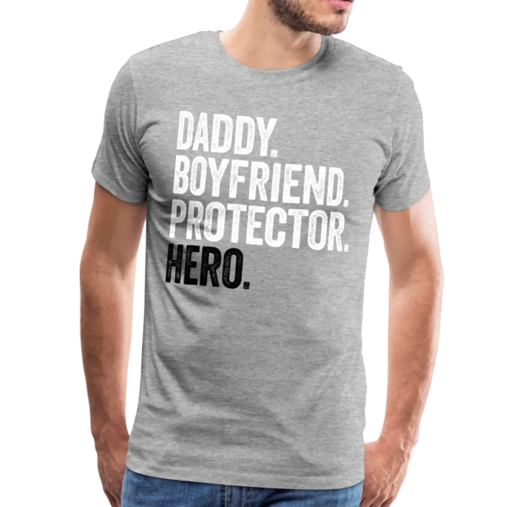 Daddy Boyfriend Protector Hero Men's Premium T-Shirt