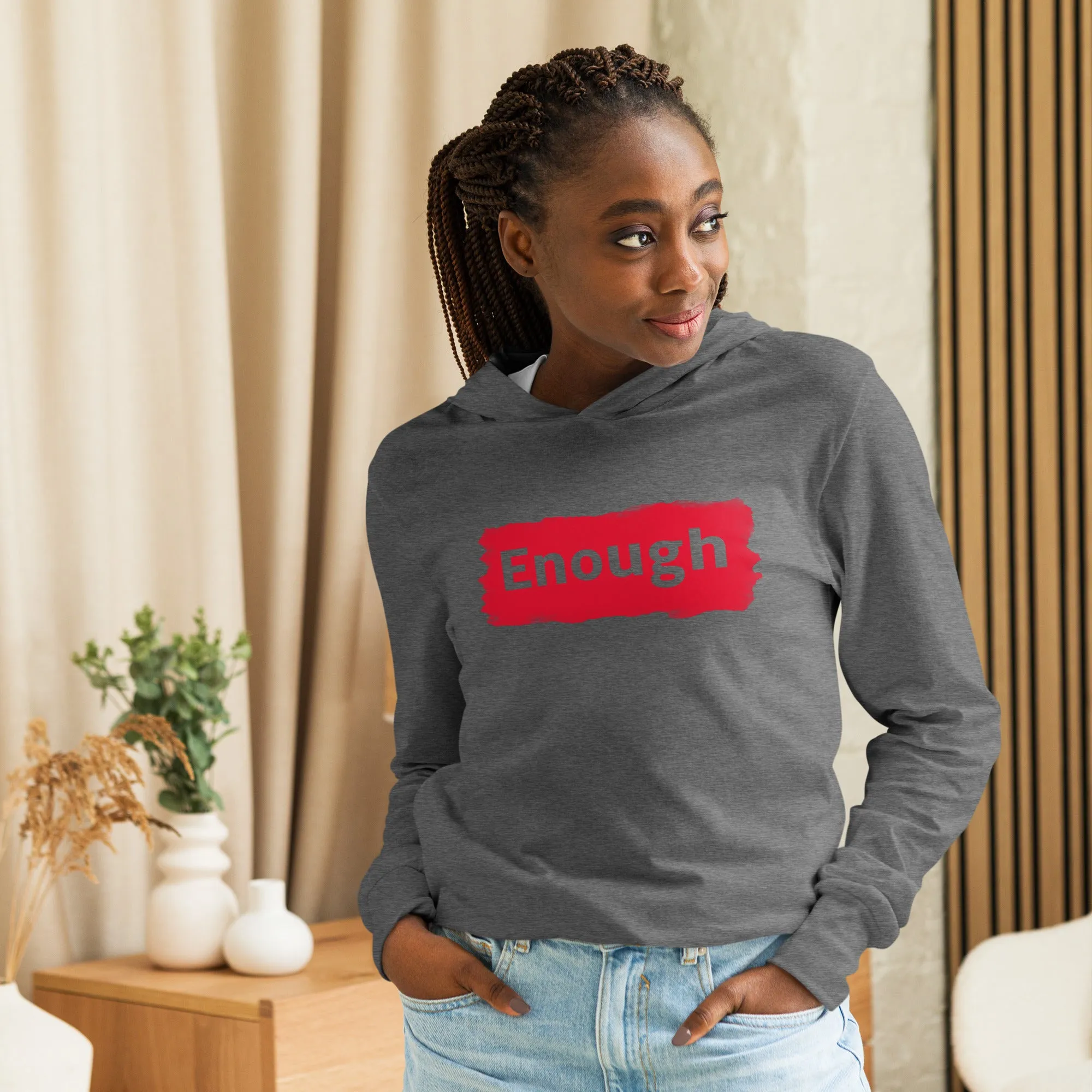 EDGY ENOUGH Positive Mental Health Self-Love Hooded Long-Sleeve Tee