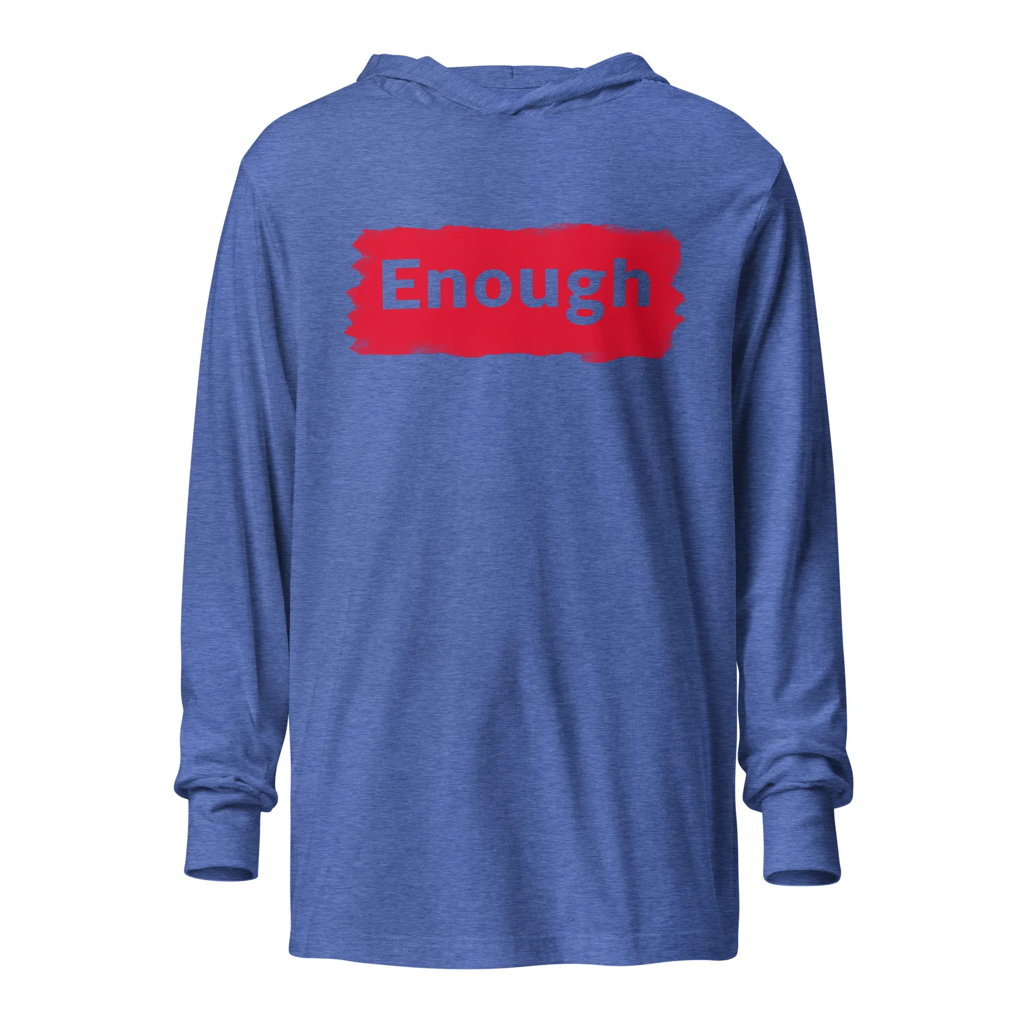 EDGY ENOUGH Positive Mental Health Self-Love Hooded Long-Sleeve Tee