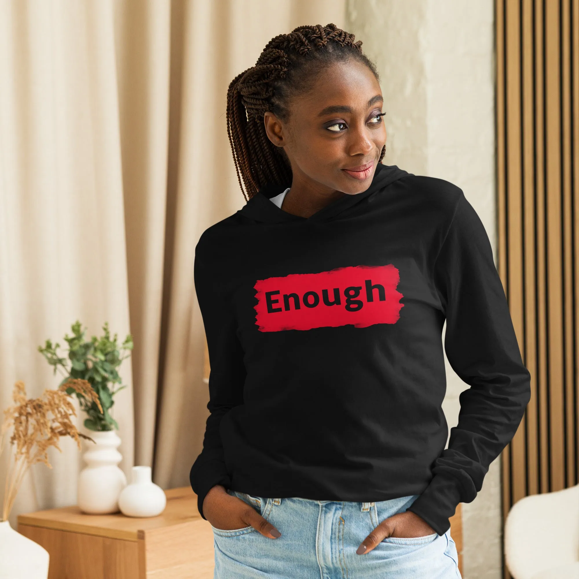 EDGY ENOUGH Positive Mental Health Self-Love Hooded Long-Sleeve Tee