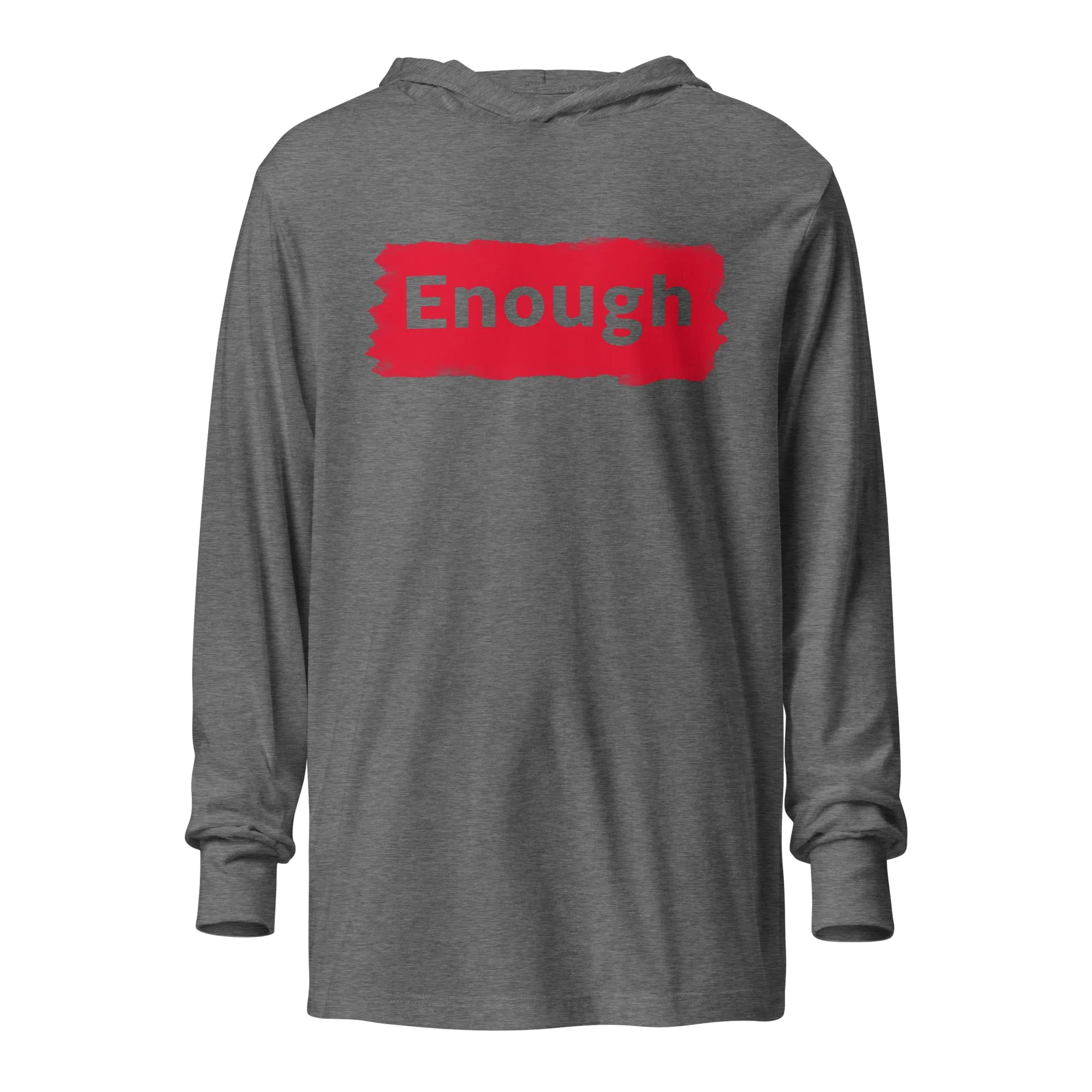 EDGY ENOUGH Positive Mental Health Self-Love Hooded Long-Sleeve Tee