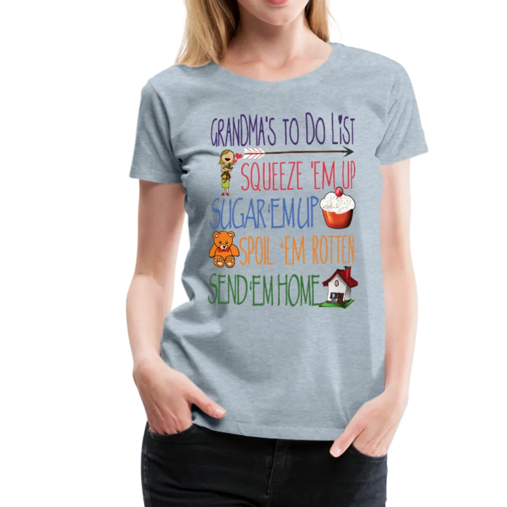 Grandma's ToDo List Women’s Premium T-Shirt (CK1610)