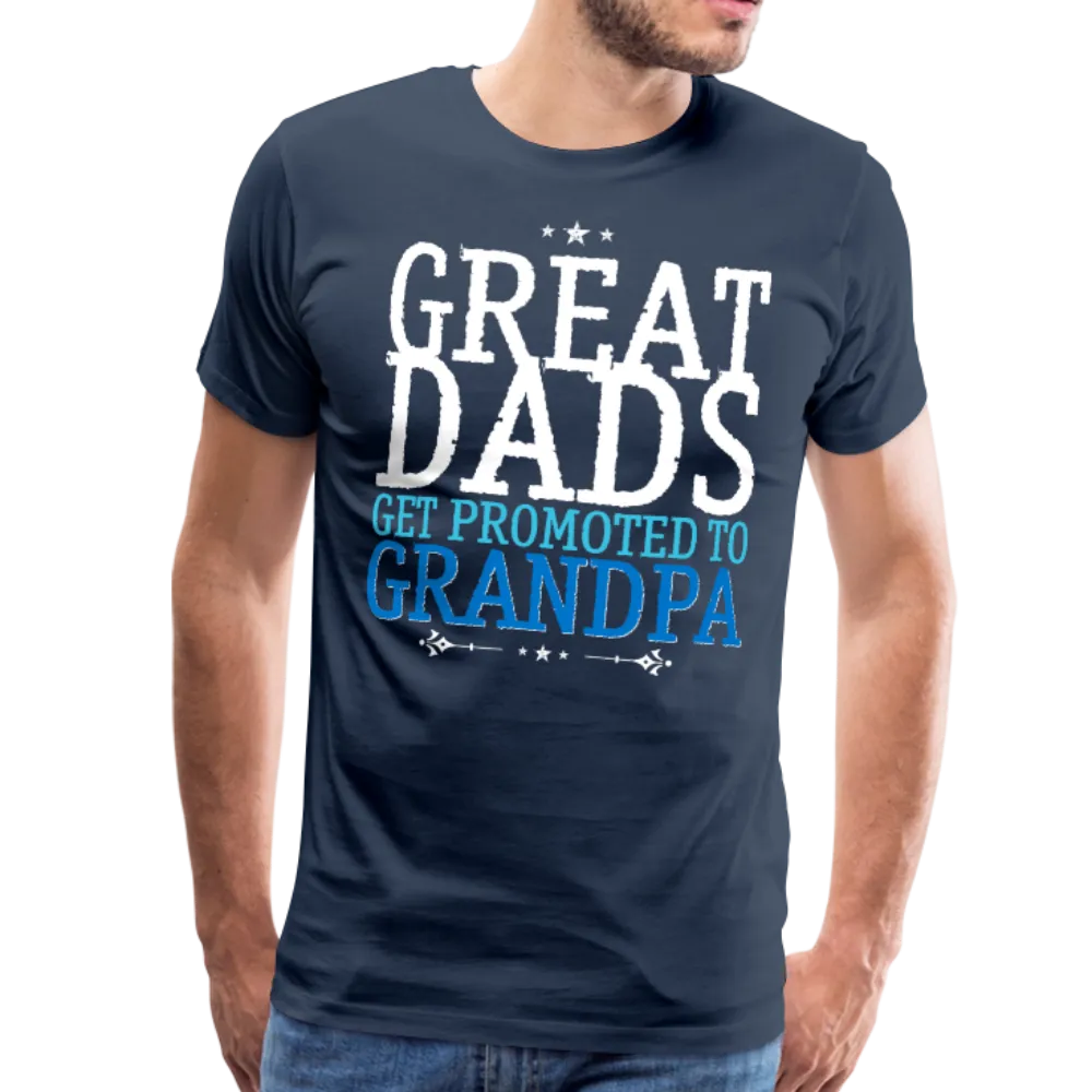 Great Dad get Promoted to Grandpa Men's Premium T-Shirt (Ck1662)
