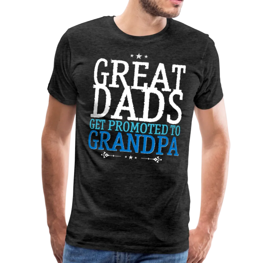 Great Dad get Promoted to Grandpa Men's Premium T-Shirt (Ck1662)