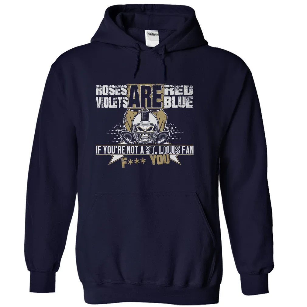 If You're Not A St Louis Fan, F*** You!