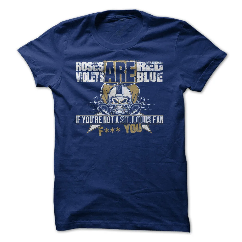If You're Not A St Louis Fan, F*** You!