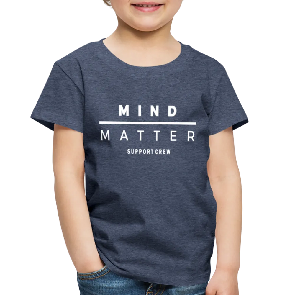 MM Support Crew- Toddler Premium T-Shirt