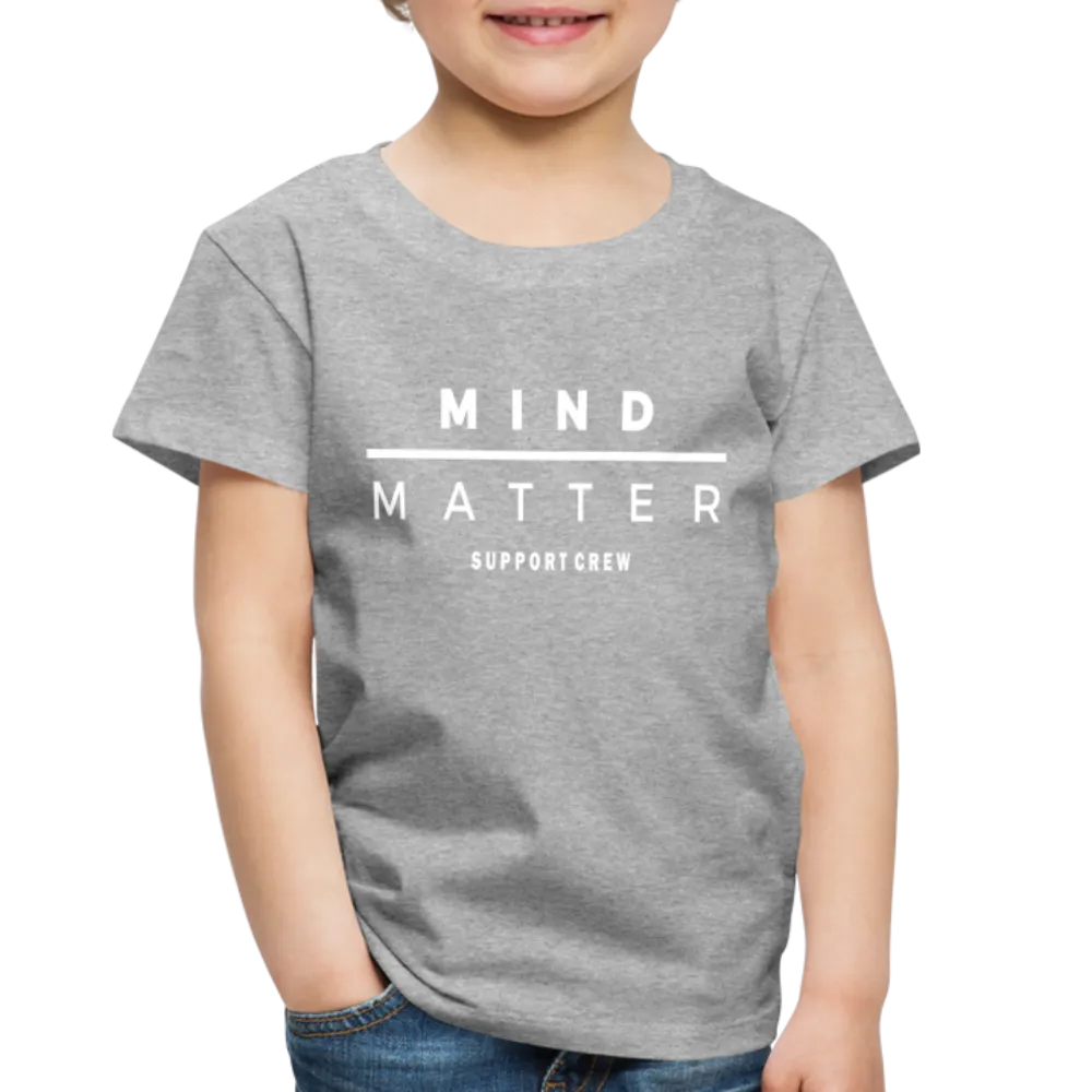 MM Support Crew- Toddler Premium T-Shirt