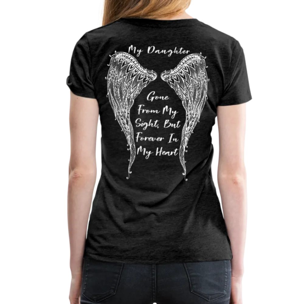 My Daughter Gone from Sight Women’s Premium T-Shirt (CK1802)