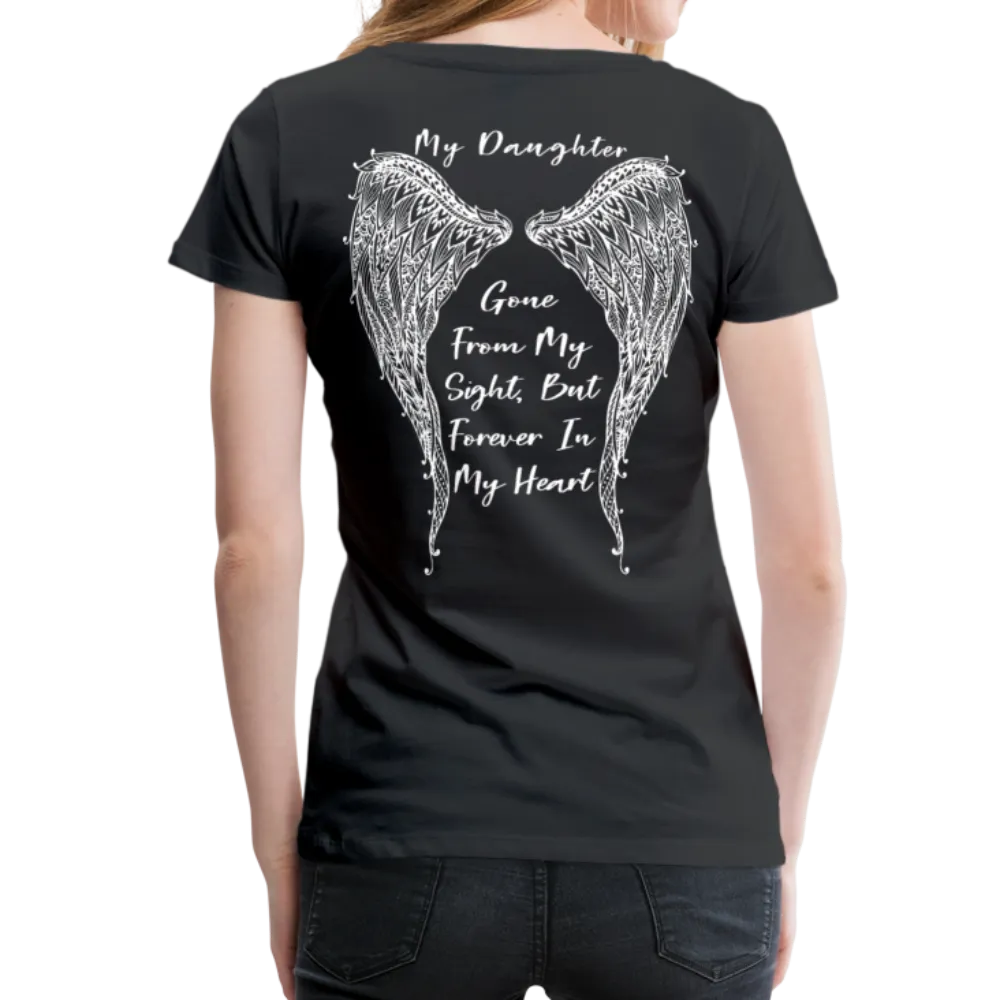 My Daughter Gone from Sight Women’s Premium T-Shirt (CK1802)