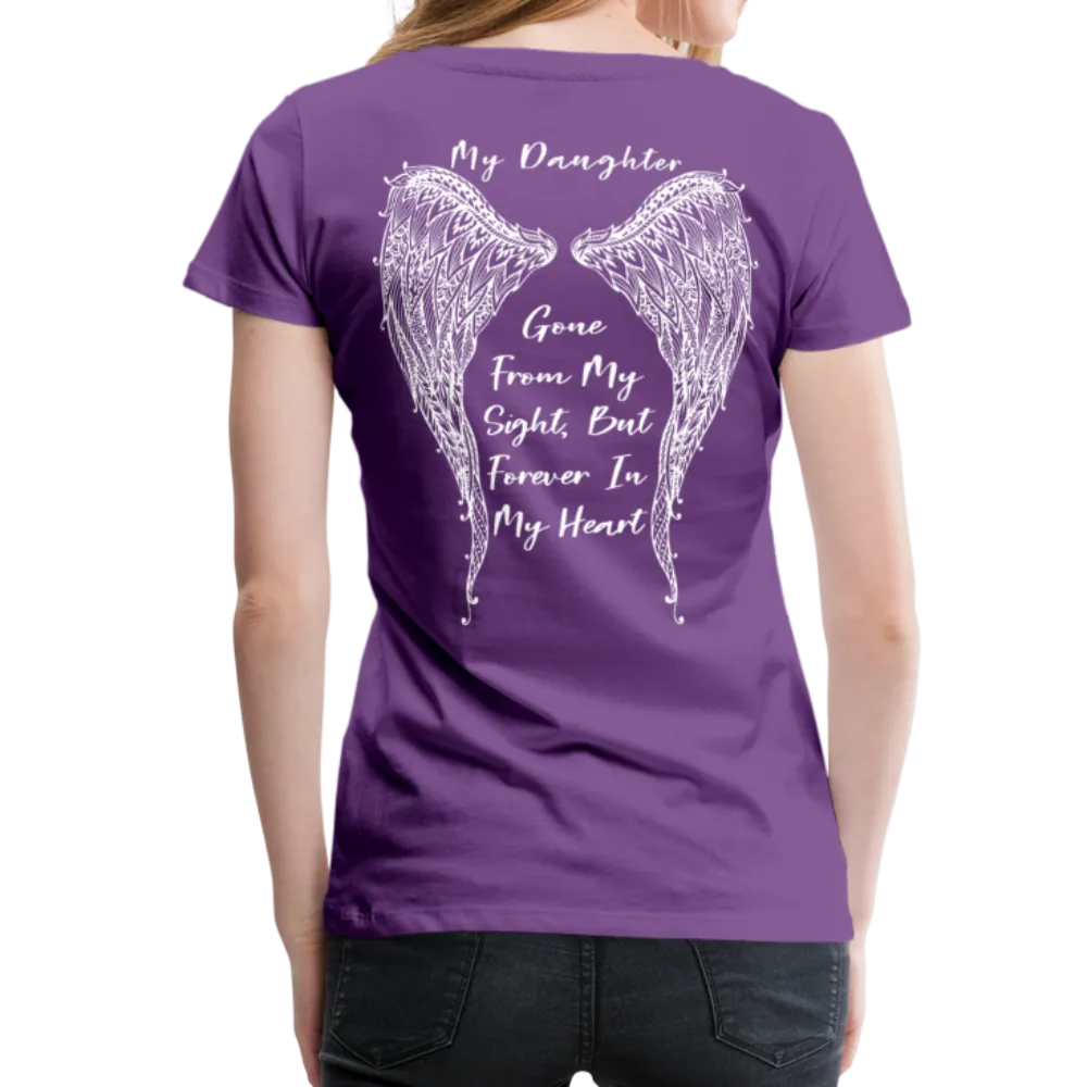 My Daughter Gone from Sight Women’s Premium T-Shirt (CK1802)