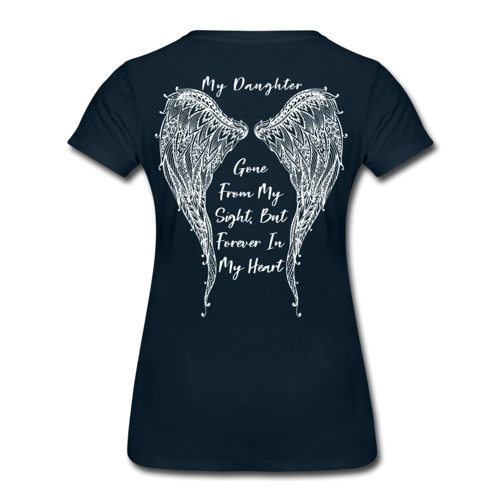 My Daughter Gone from Sight Women’s Premium T-Shirt (CK1802)