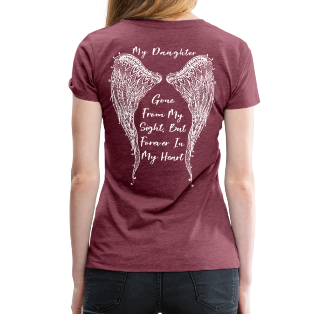 My Daughter Gone from Sight Women’s Premium T-Shirt (CK1802)