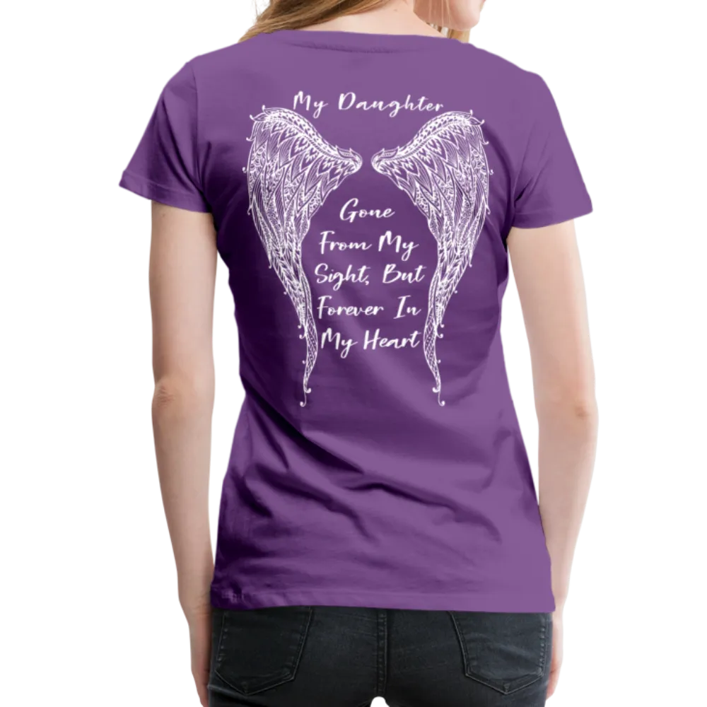 My Daughter Gone from Sight Women’s Premium T-Shirt (CK1802)
