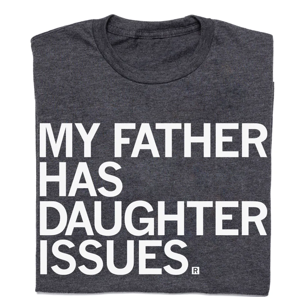My Father Has Daughter Issues