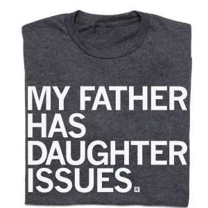 My Father Has Daughter Issues