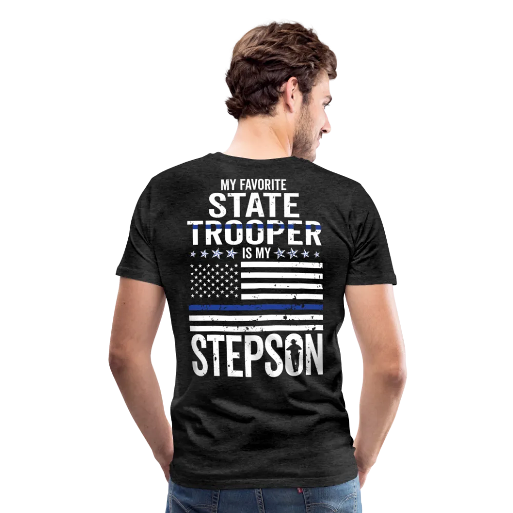 My Favorite State Trooper is my Stepson Men's Premium T-Shirt