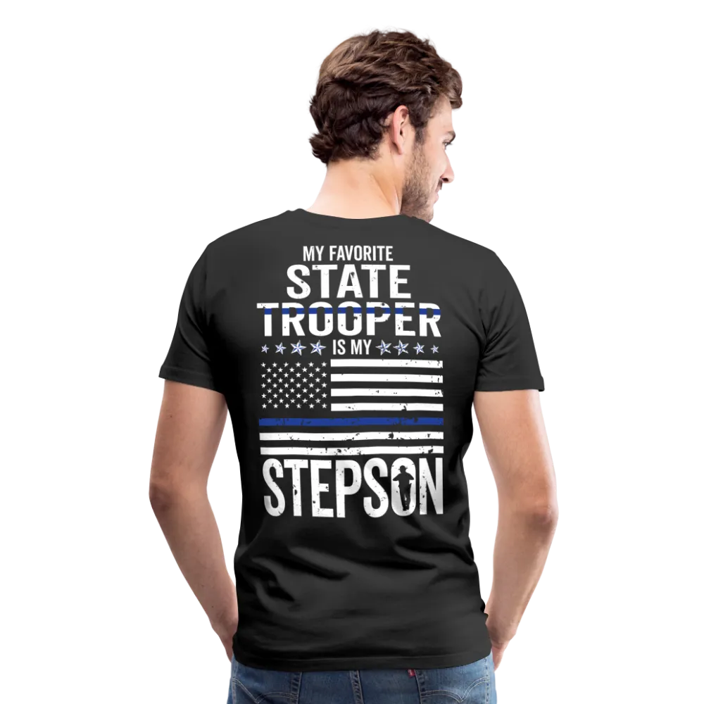 My Favorite State Trooper is my Stepson Men's Premium T-Shirt