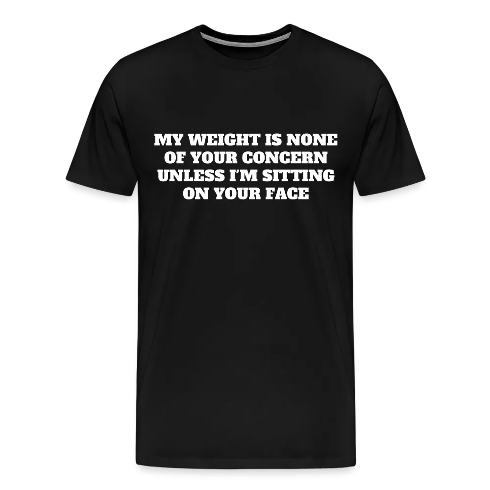 My Weight is None of Your Concern - Women's Tee
