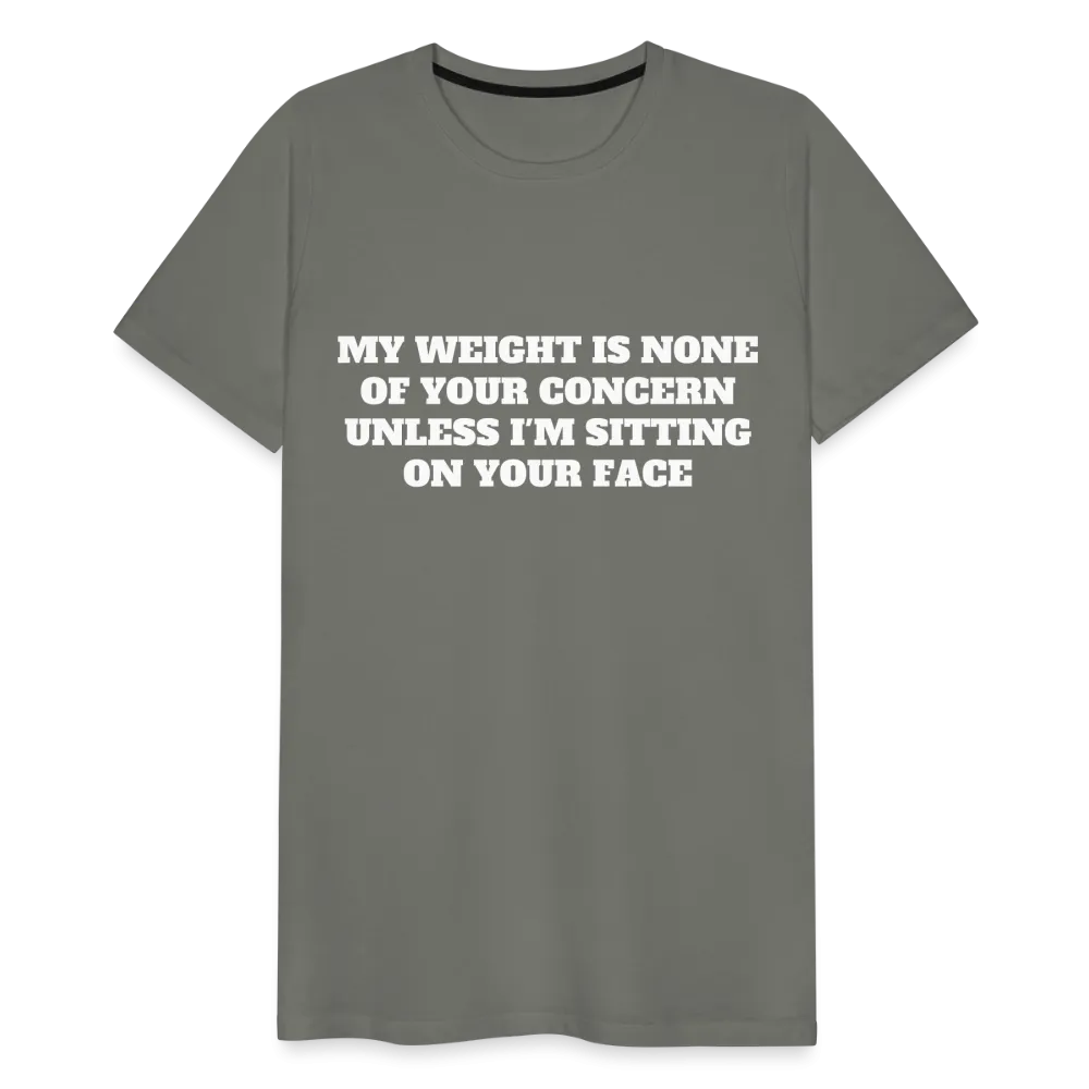 My Weight is None of Your Concern - Women's Tee