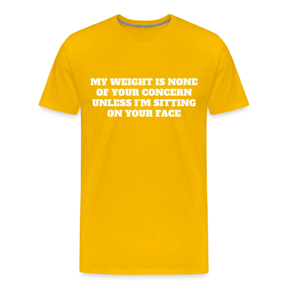 My Weight is None of Your Concern - Women's Tee