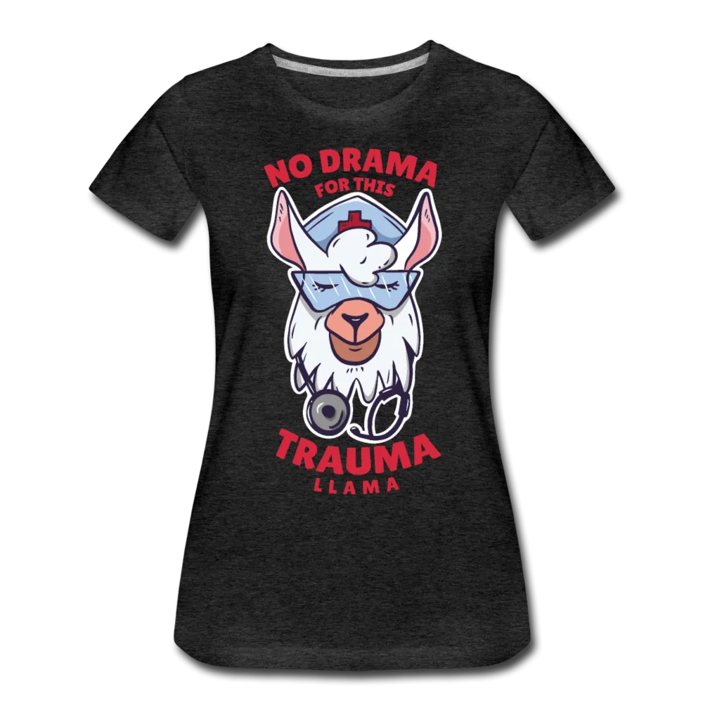No Drama Trauma Llama Women’s Premium T-Shirt