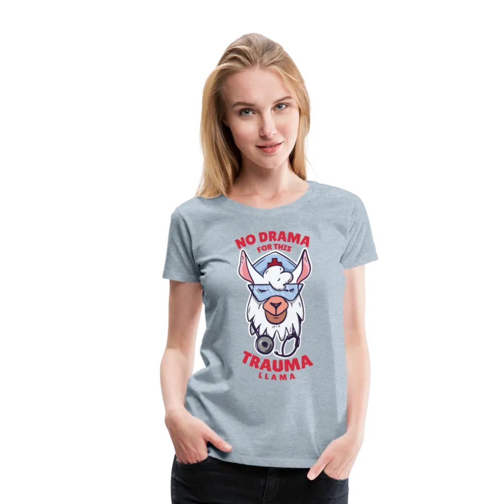 No Drama Trauma Llama Women’s Premium T-Shirt