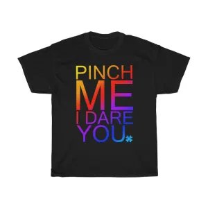 Pinch Me I Dare You