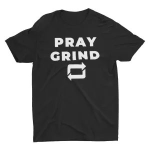 Pray Grind Repeat T-Shirt (Black)