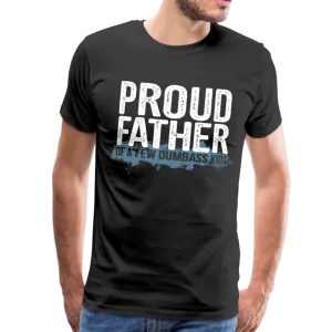Proud Father Men's Premium T-Shirt (CK1038)