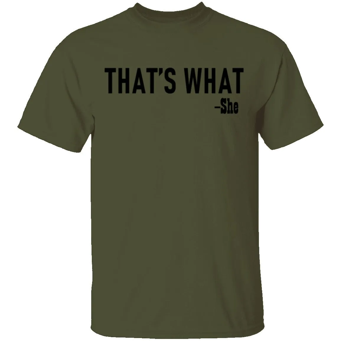 That's What T-Shirt