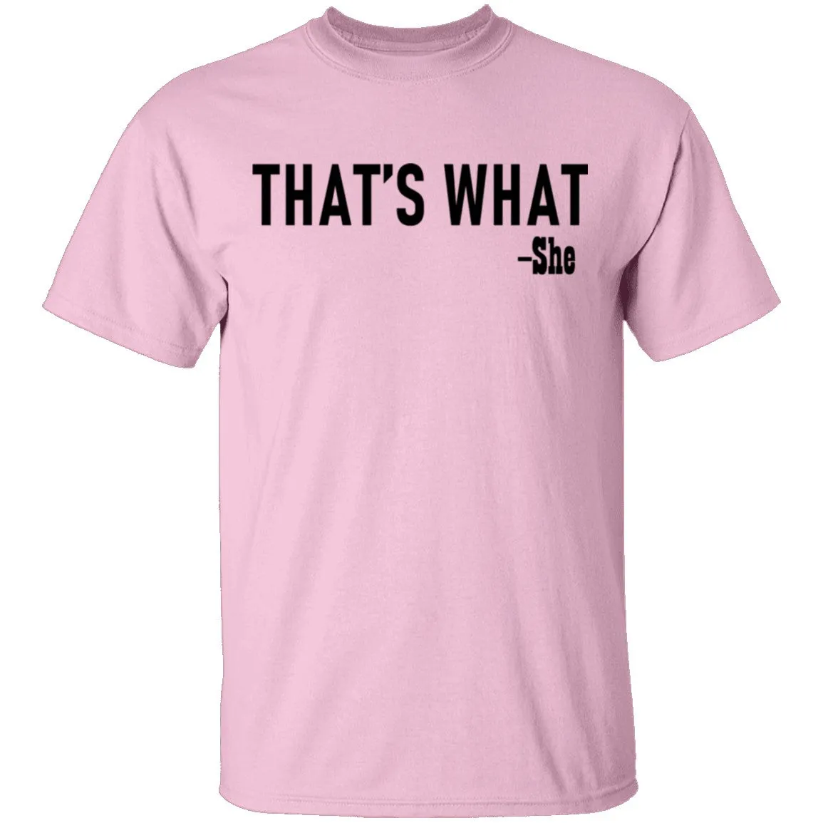 That's What T-Shirt