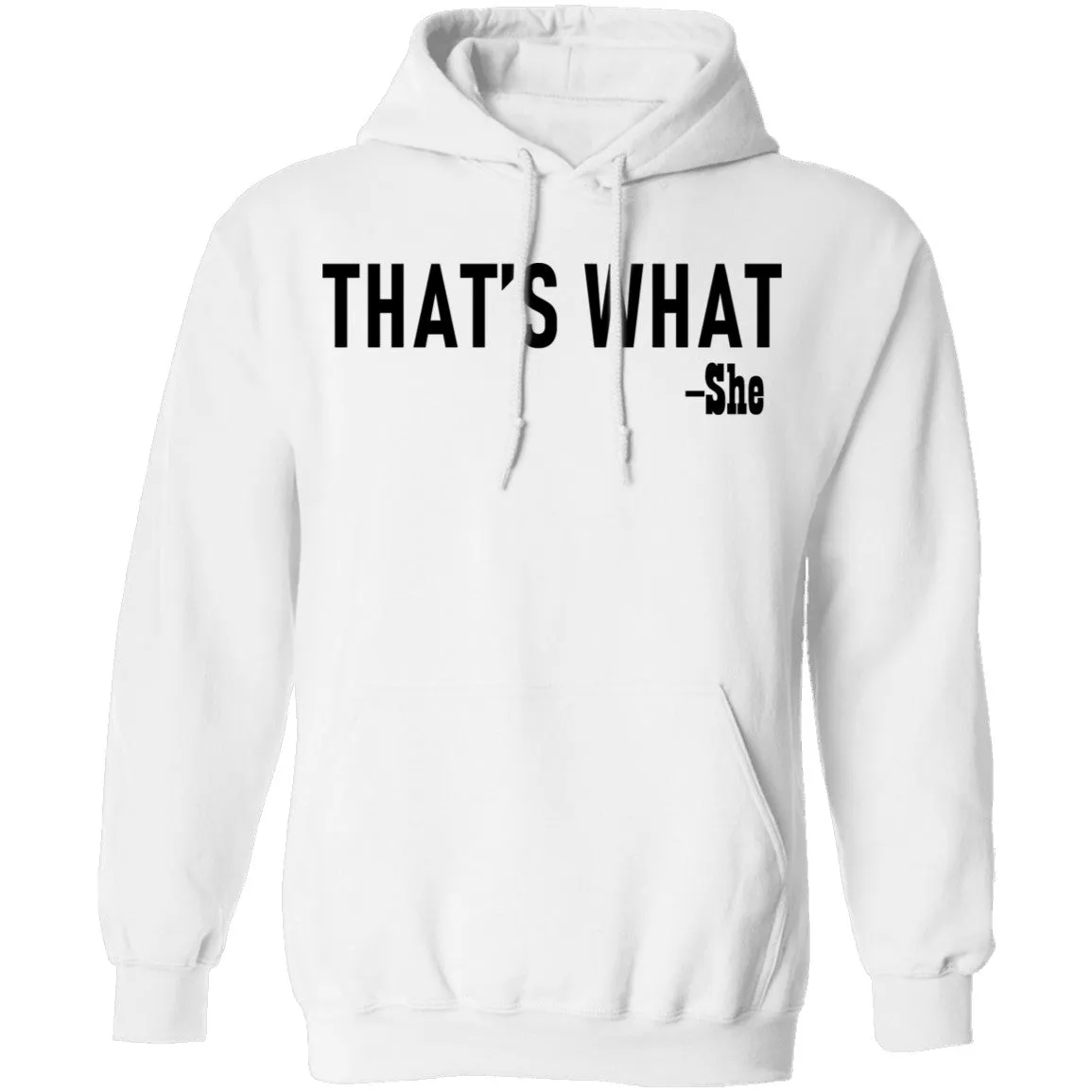 That's What T-Shirt