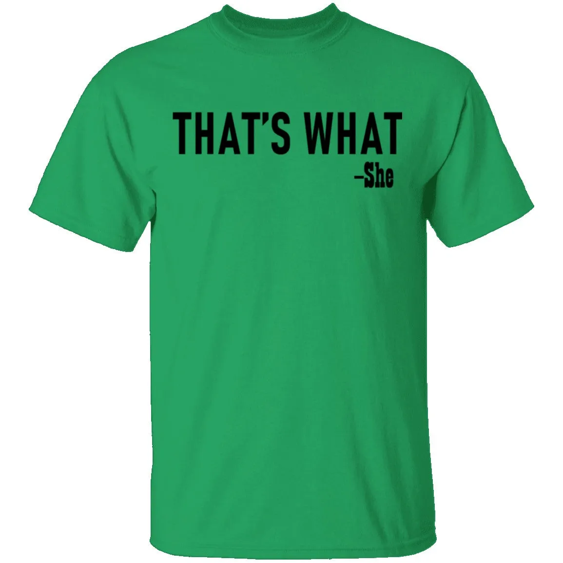 That's What T-Shirt