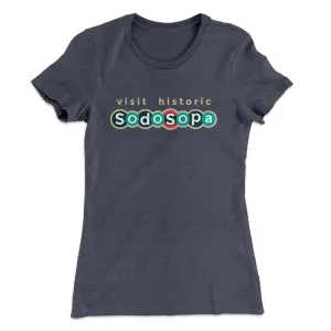 Visit Historic SodoSopa Women's T-Shirt