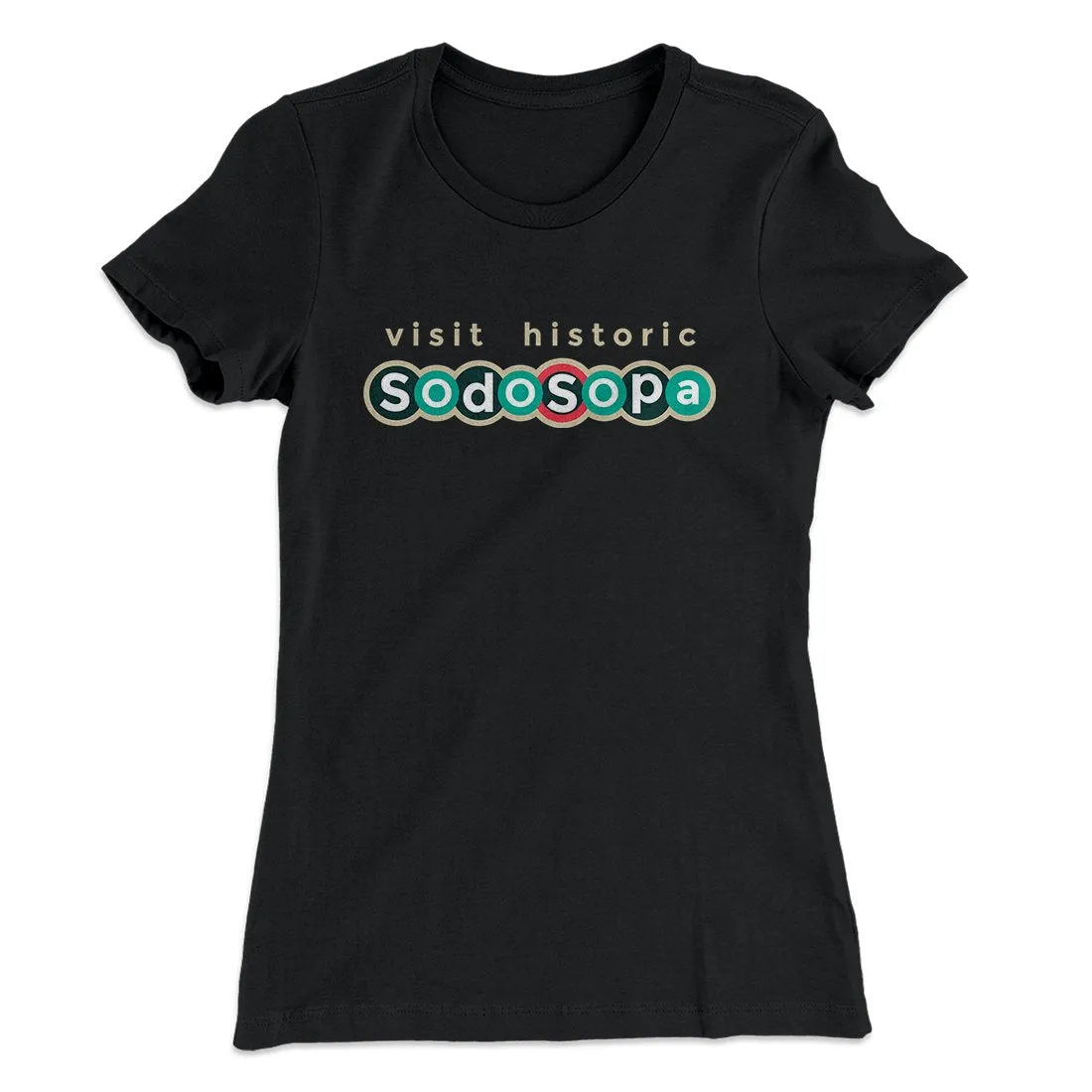 Visit Historic SodoSopa Women's T-Shirt