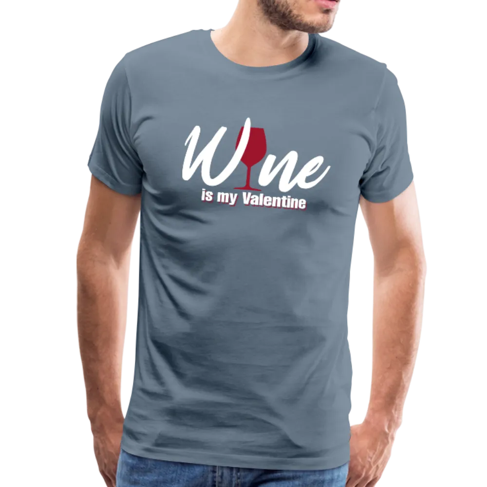 Wine is my Valentine Men's Premium T-Shirt (CK1683U)