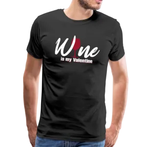 Wine is my Valentine Men's Premium T-Shirt (CK1683U)